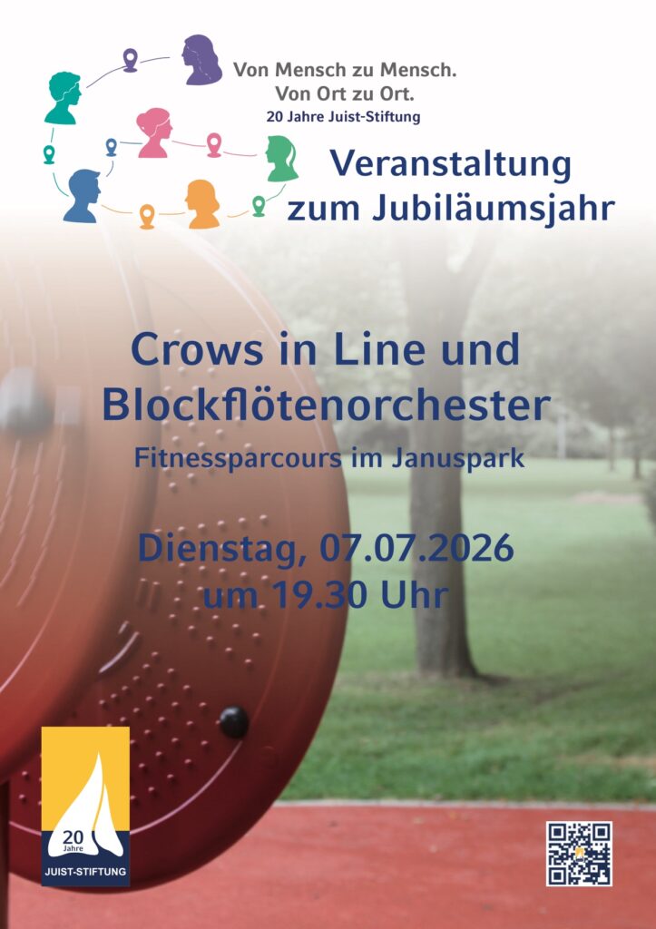 Plakat zur Ankündigung einer Veranstaltung zum Jubiläumsjahr: Crows in Line und Blockflötenorchester, Fitnessparcours im Januspark, Dienstag, 07.07.2026, um 19:30 Uhr